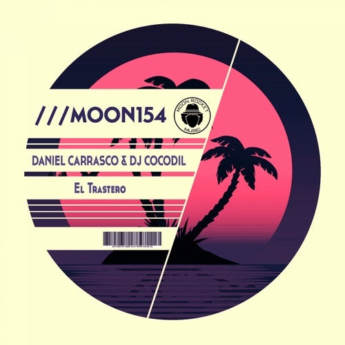 Daniel Carrasco, DJ Cocodil - El Trastero [MOON154]